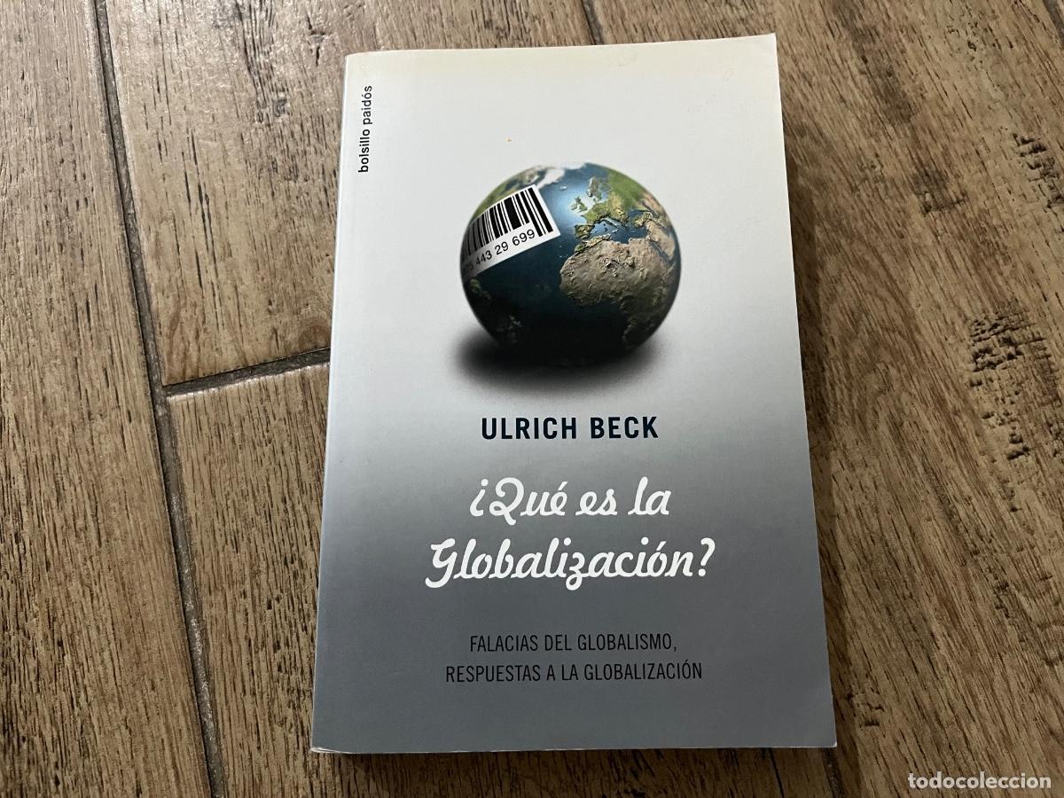 Livres d'occasion: Qu&eacute; es la globalizaci&oacute;n? Falacias del globalismo, respuestas a la globalizaci&oacute;n - BECK, Ulrich