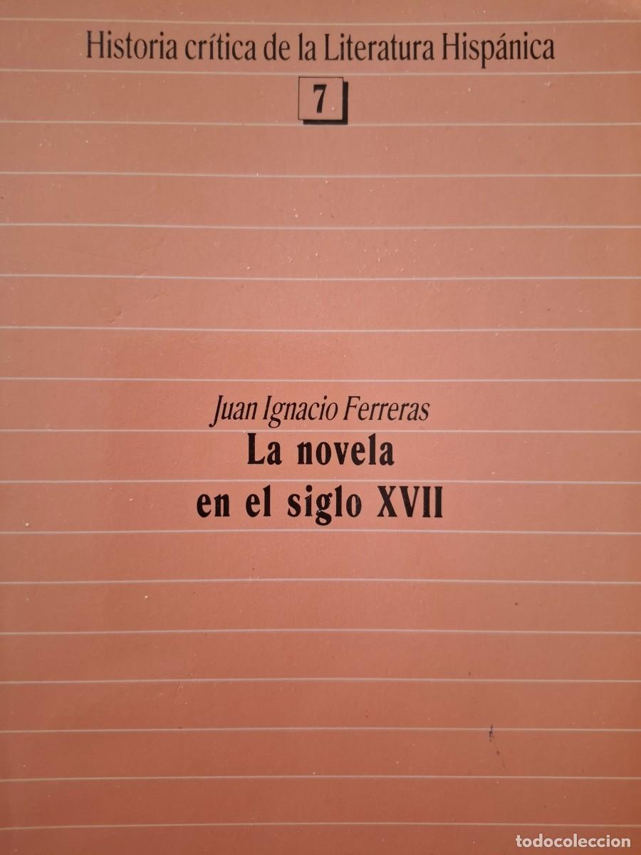 Livres d'occasion: la novela en el siglo XVII Juan Ignacio Ferreras Tasc&oacute;n