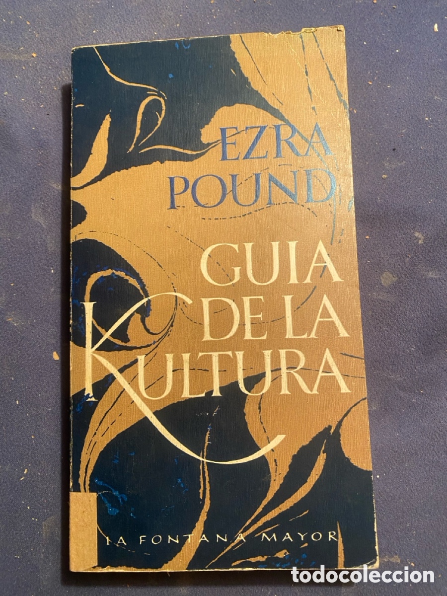 Libri di seconda mano: EZRA POUND: - GUIA DE LA KULTURA - (EDICIONES FELMAR, 1976)