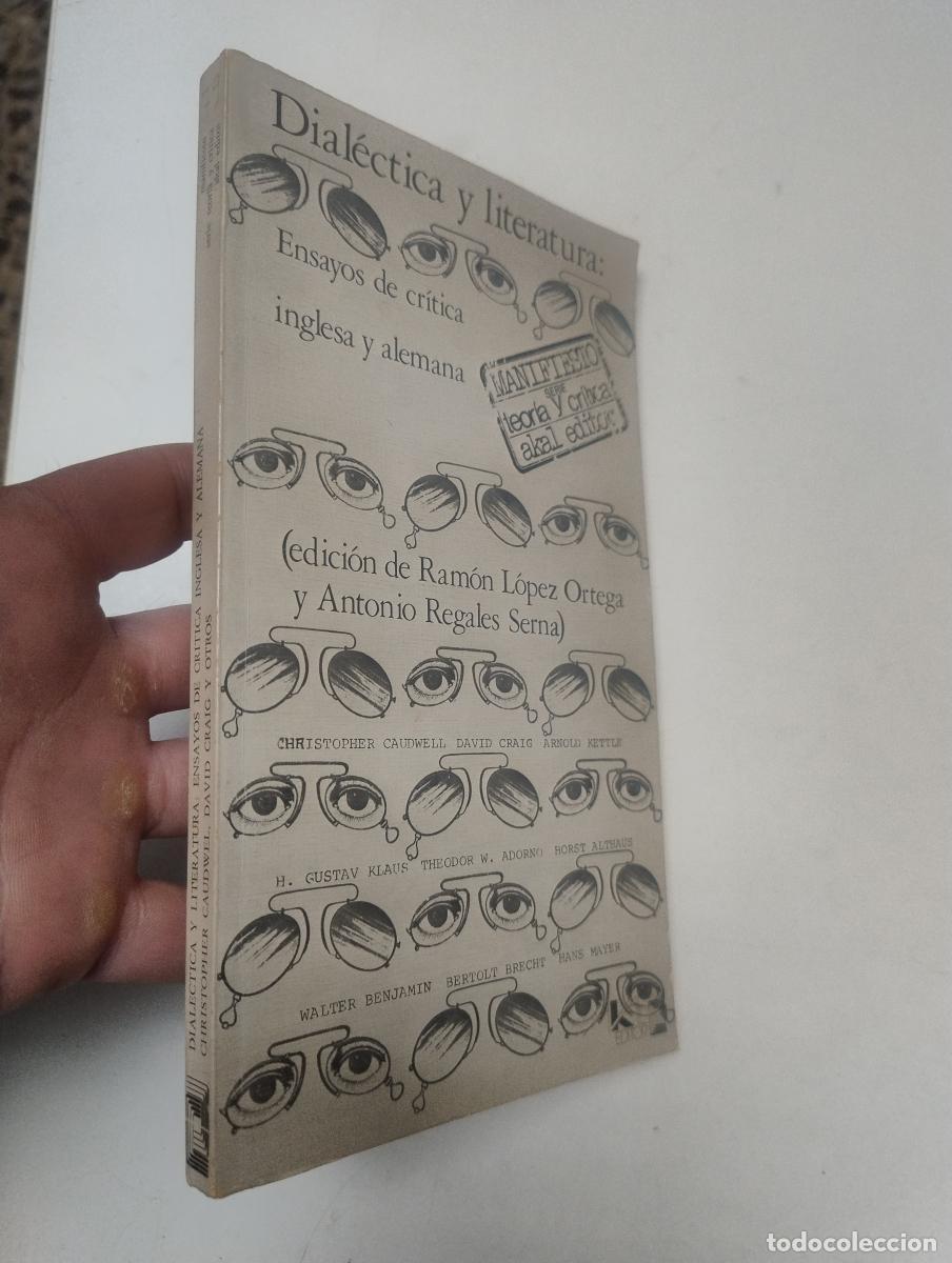 Libri di seconda mano: Dial&eacute;ctica y literatura: Ensayos de cr&iacute;tica inglesa y alemana - VVAA