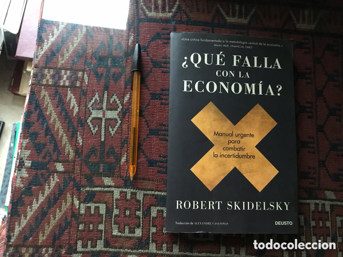 Libri di seconda mano: &iquest;Qu&eacute; falla con la econom&iacute;a?. Robert Skidelsky. Deusto