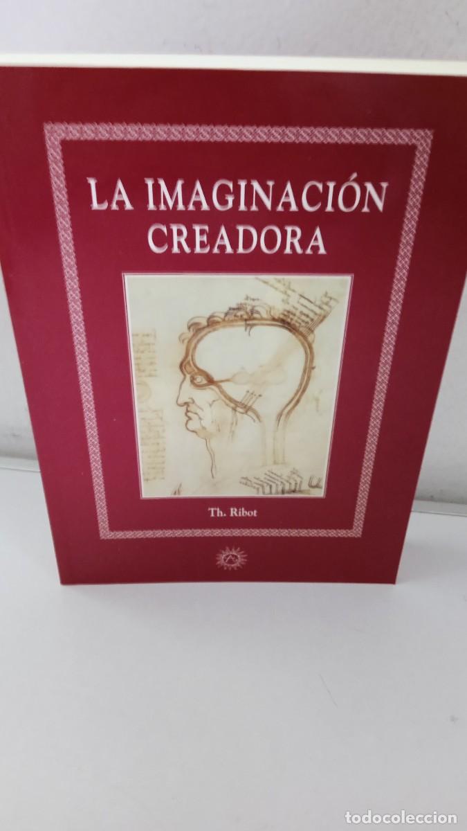 Libri di seconda mano: LA IMAGINACI&Oacute;N CREADORA Th. Ribot