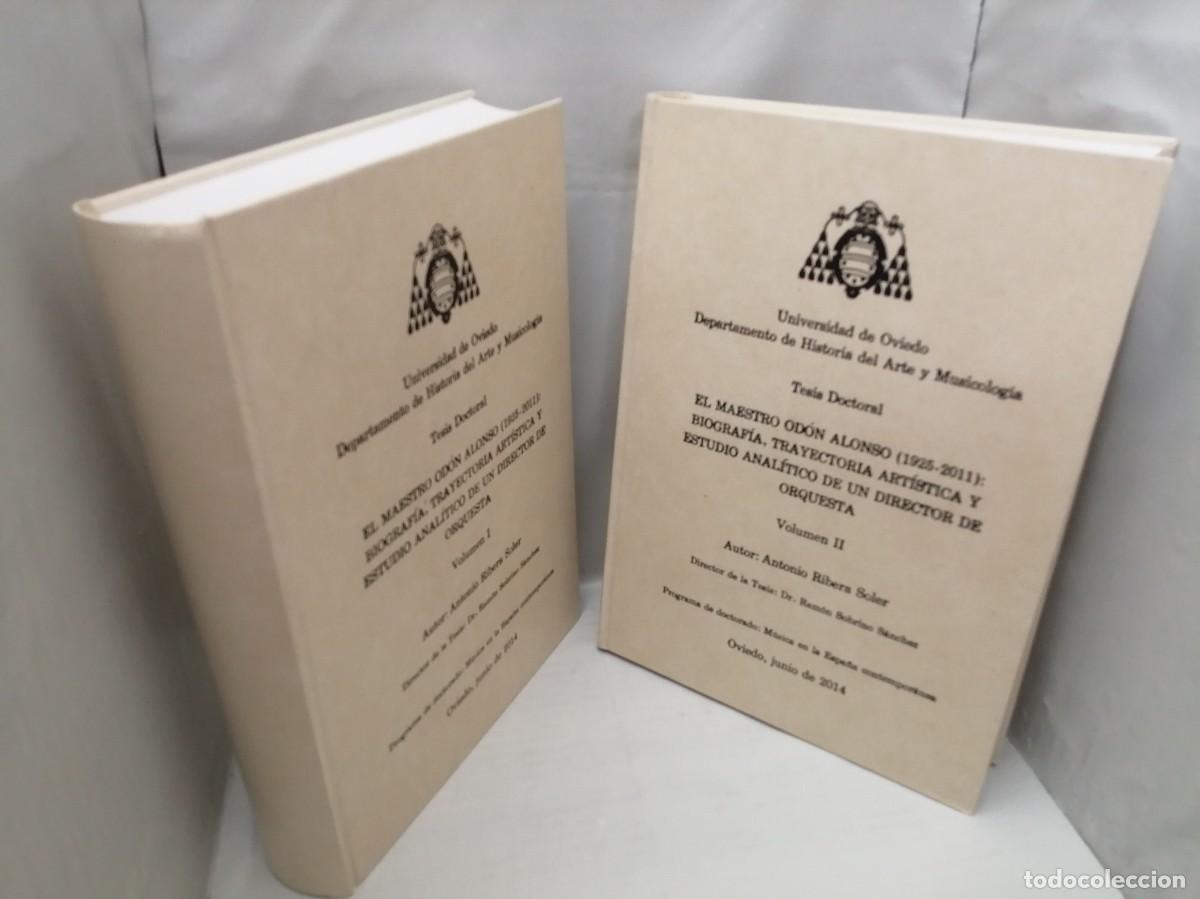 Livres d'occasion: El maestro Od&oacute;n Alonso (1925-2011). Biograf&iacute;a, trayectoria art&iacute;stica y estudio anal&iacute;tico, I y II