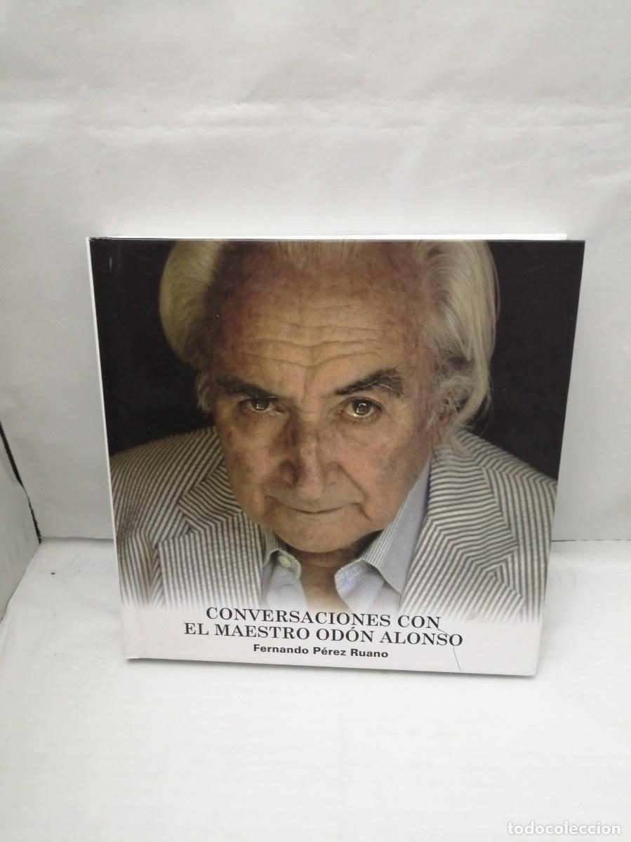 Second hand books: Conversaciones con el maestro Od&oacute;n Alonso (Primera edici&oacute;n, tapa dura)