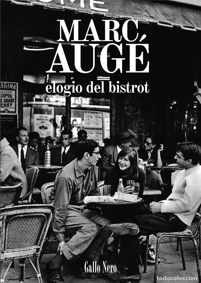 Libros de segunda mano: Elogio del bistrot. - Aug&eacute;, Marc. - Foto 1