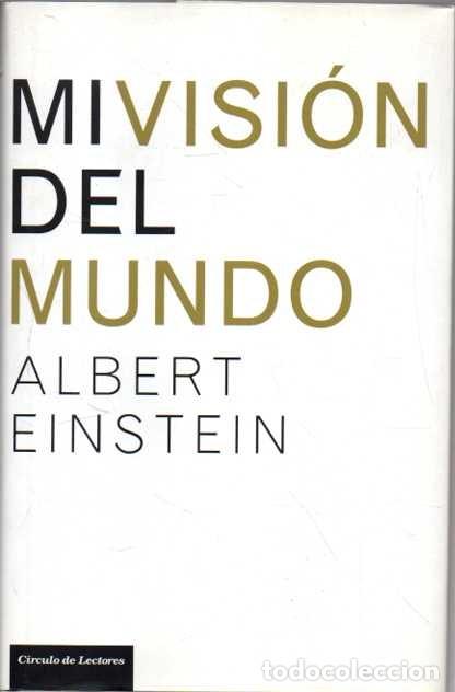 Libros de segunda mano: MI VISI&Oacute;N DEL MUNDO. - EINSTEIN, Albert. - Foto 1