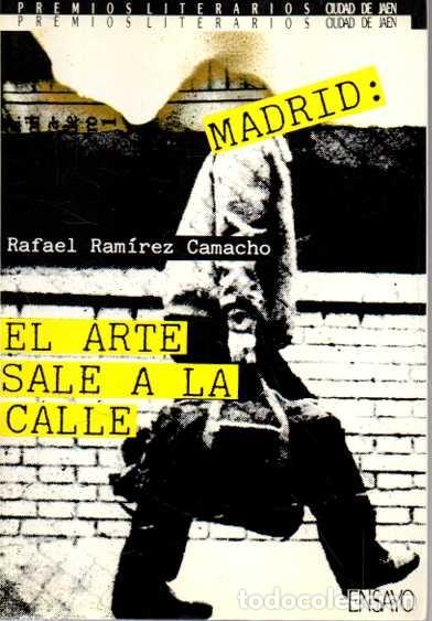 Second hand books: MADRID. EL ARTE SALE A LA CALLE. - RAM&Iacute;REZ CAMACHO, Rafael.