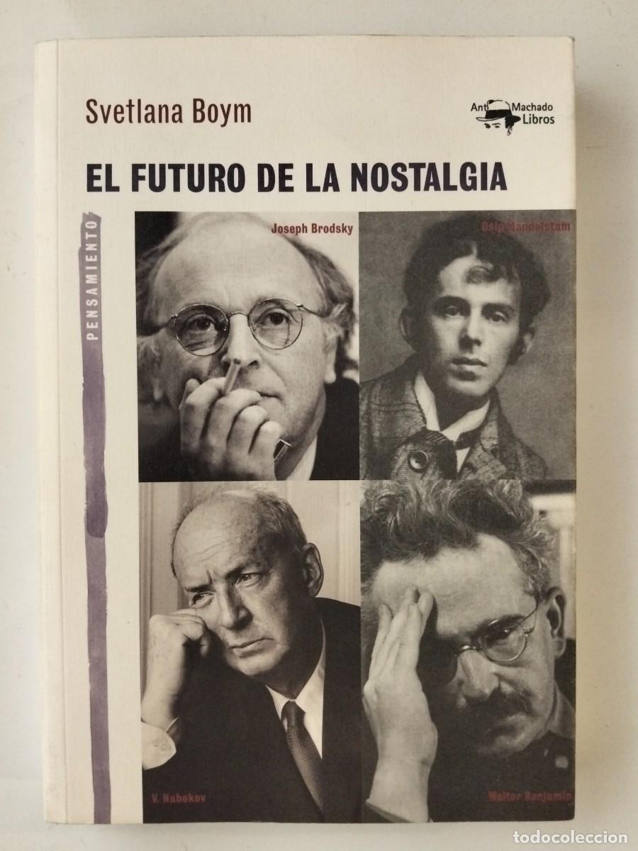 Libri di seconda mano: El futuro de la nostalgia [Svetlana Boym]