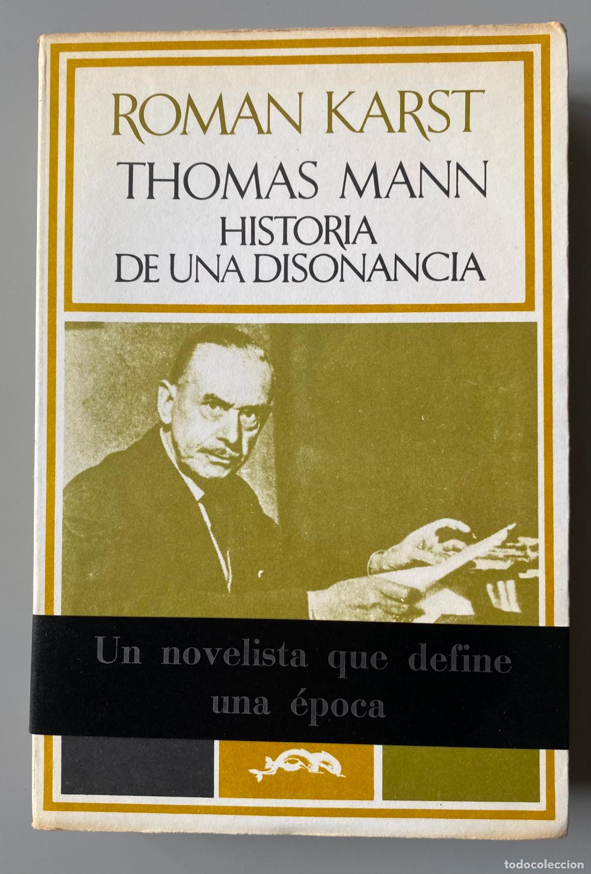 Libros de segunda mano: THOMAS MANN HISTORIA DE UNA DISONANCIA. ROMAN KARST - Foto 1
