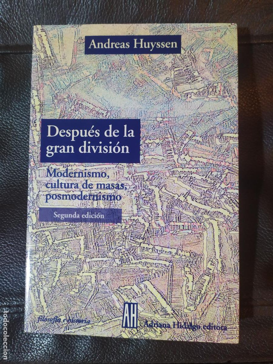 Libros de segunda mano: DESPUES DE LA GRAN DIVISION ANDREAS HUYSSEN - Foto 1