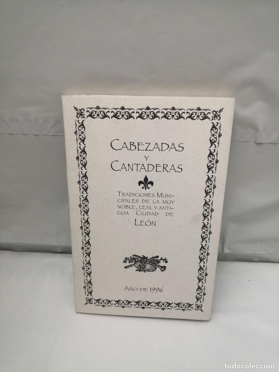 Libri di seconda mano: Cabezadas y Cantaderas A&ntilde;o 1996: Tradiciones municipales de la Ciudad de Le&oacute;n