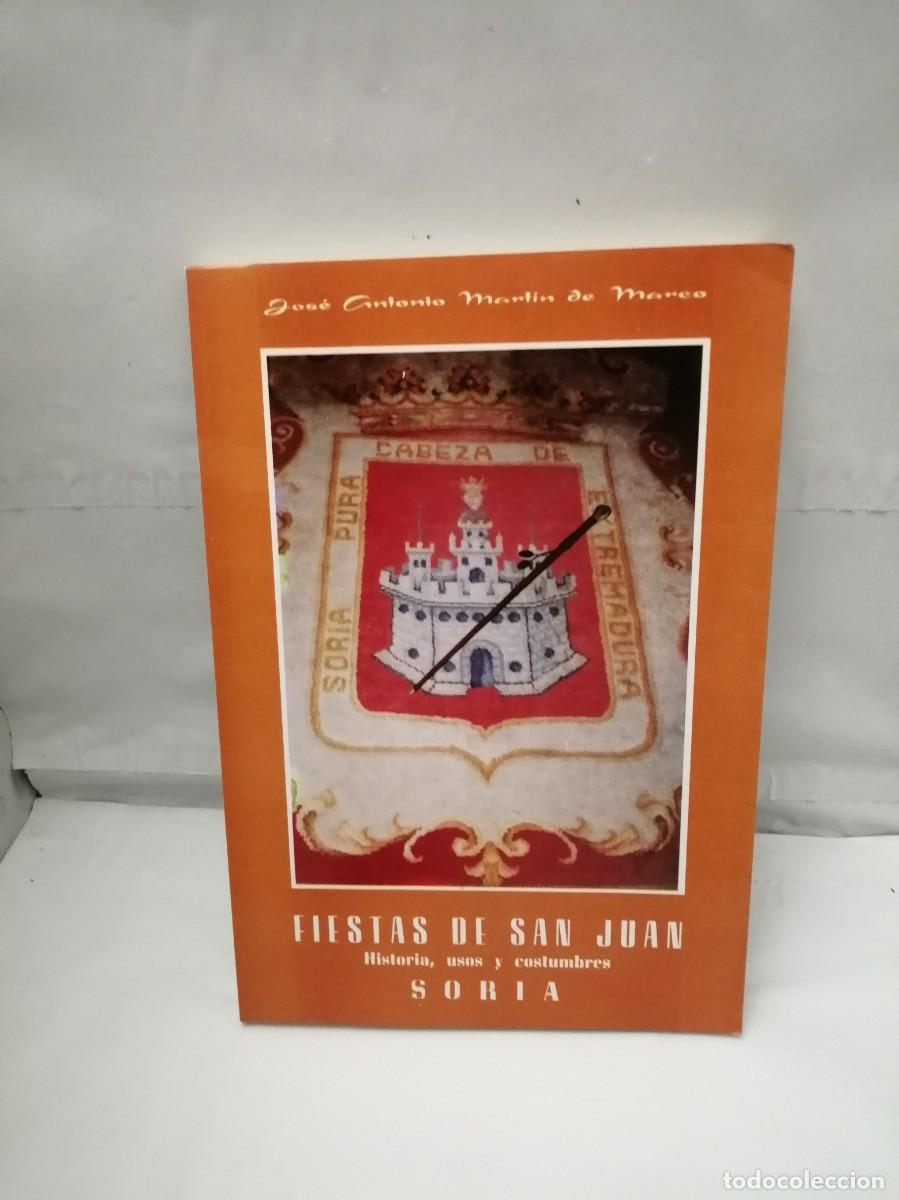 Libri di seconda mano: Fiestas de San Juan: Historia, usos y costumbres. SORIA (Primera edici&oacute;n)
