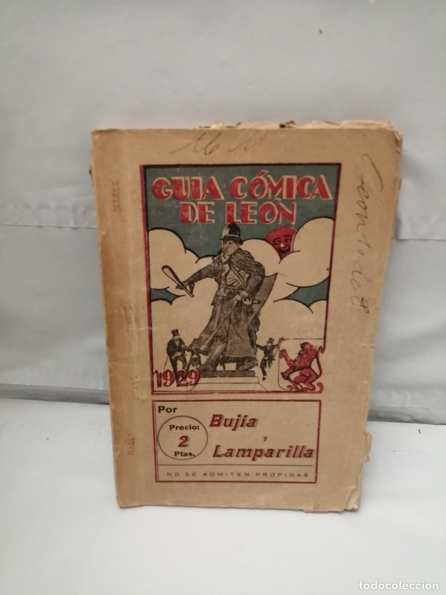 Libri di seconda mano: GU&Iacute;A C&Oacute;MICA DE LE&Oacute;N (Segunda edici&oacute;n 1929, la primera nos la han arrebatado de las manos)