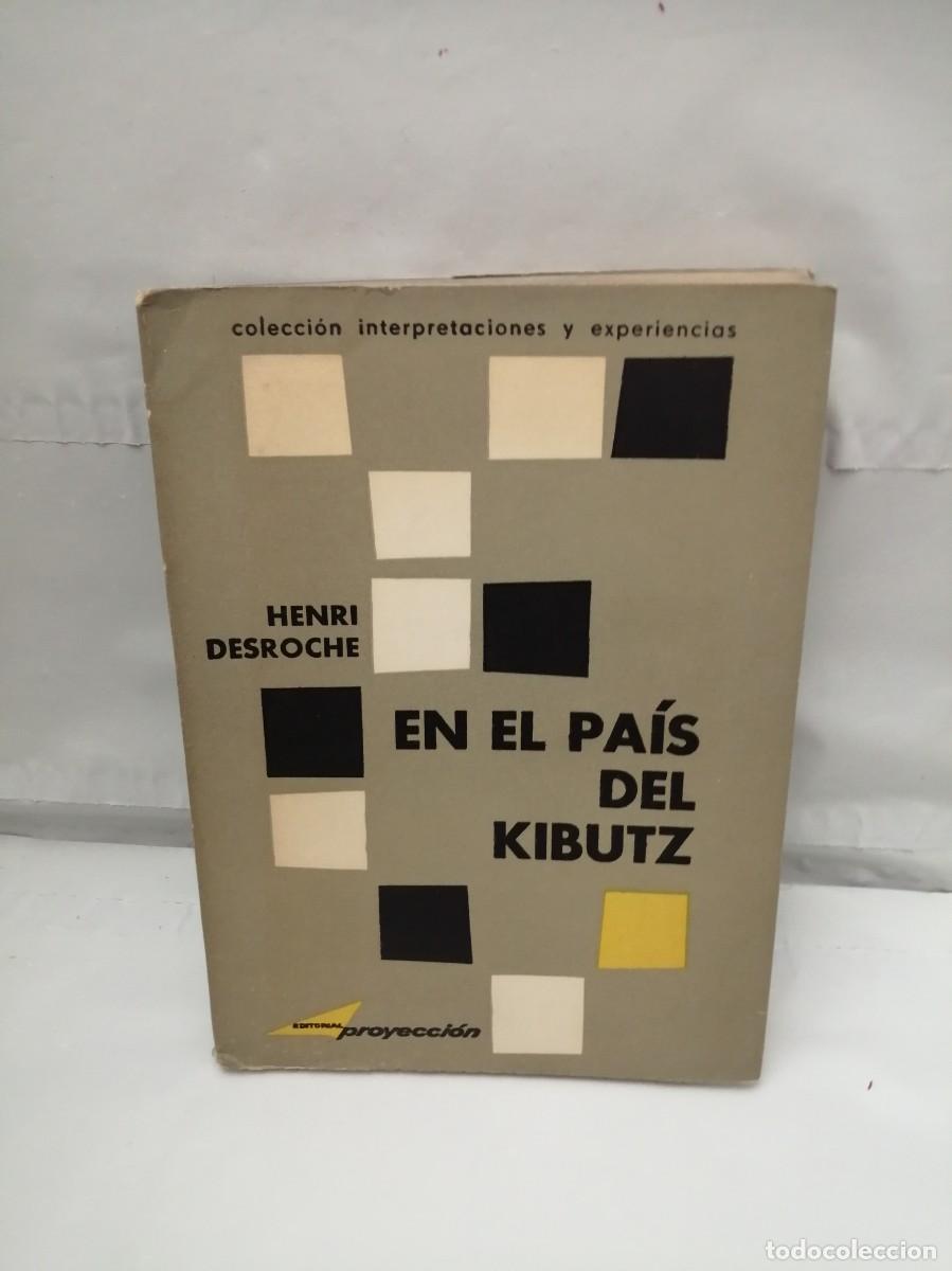 Libri di seconda mano: EN EL PA&Iacute;S DEL KIBUTZ. Ensayo sobre el sector cooperativo israel&iacute;