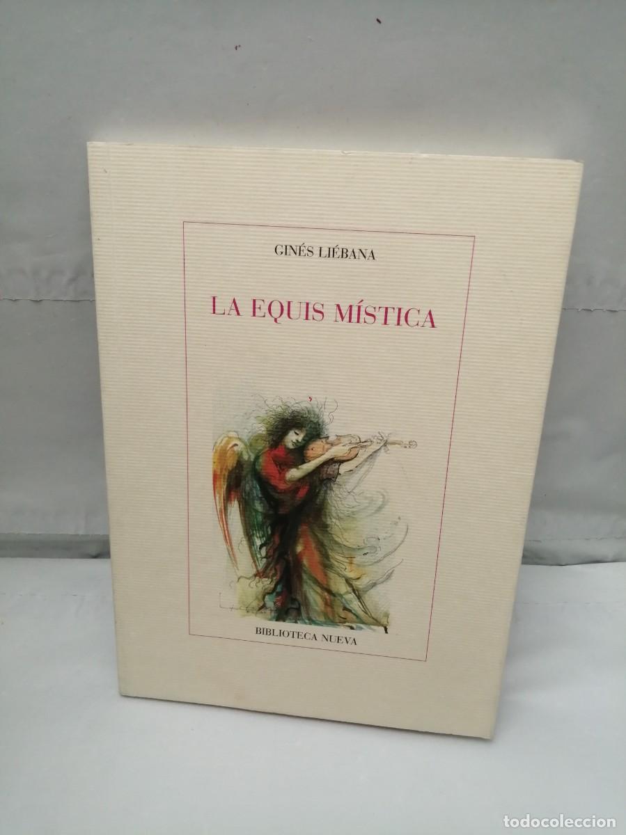 Libri di seconda mano: La equis m&iacute;stica (Dedicatoria y firma aut&oacute;grafa de autor, Primera edici&oacute;n)