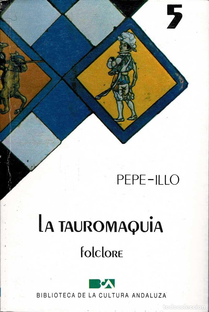 Libros de segunda mano: La tauromaquia - Pepe-Illo - Foto 1