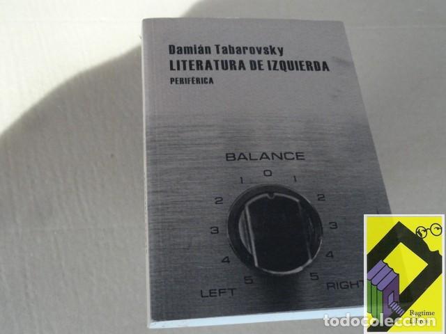 Libros de segunda mano: TABAROVSKY, Dami&aacute;n: Literatura de izquierda - Foto 1