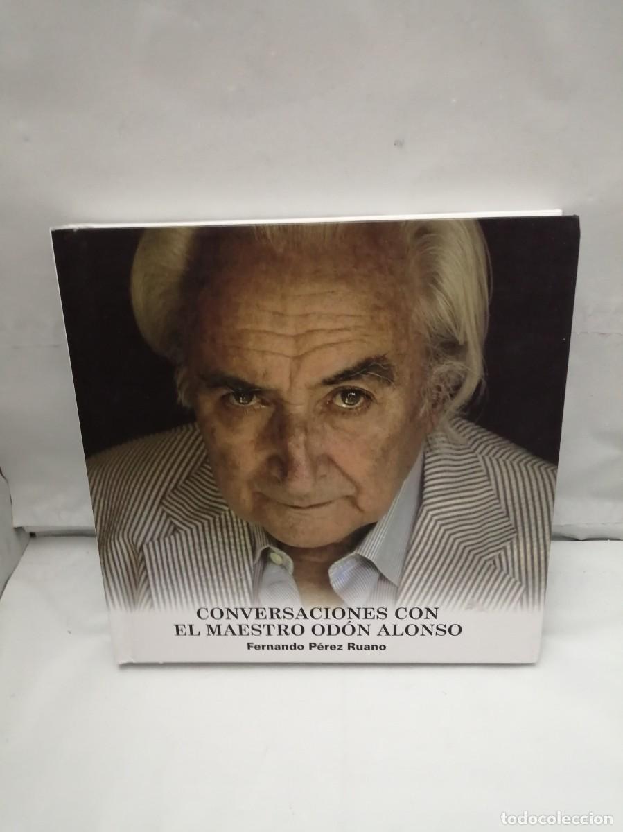 Livres d'occasion: Conversaciones con el maestro Od&oacute;n Alonso (Dedicatoria de Gloria Franco, Primera edici&oacute;n, tapa dura)