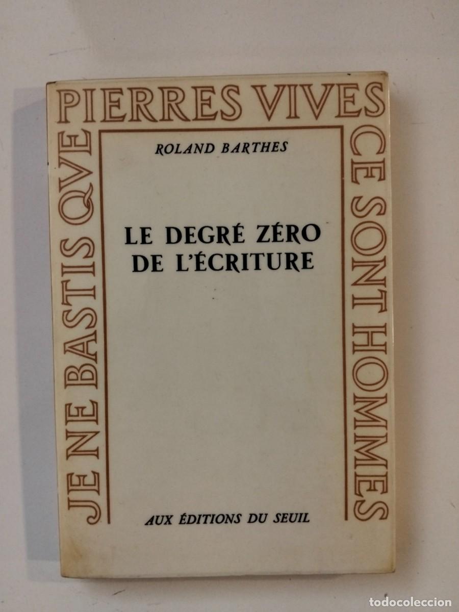 Libros de segunda mano: Le degr&eacute; z&eacute;ro de l&eacute;criture [Roland Barthes] - Foto 1