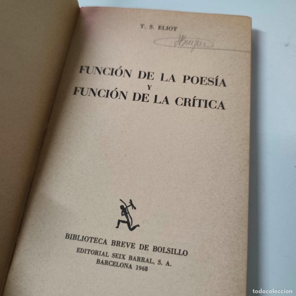 Libros de segunda mano: FUNCI&Oacute;N DE LA POES&Iacute;A Y FUNCI&Oacute;N DE LA CR&Iacute;TICA - T. S. ELIOT - Foto 3