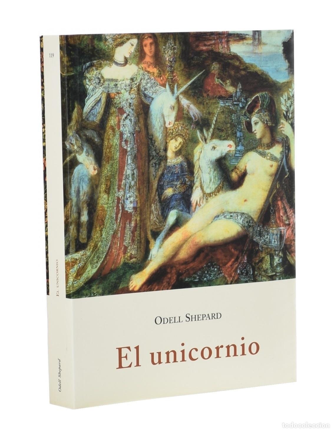 Libros de segunda mano: EL UNICORNIO - SHEPARD, Odell - Foto 1