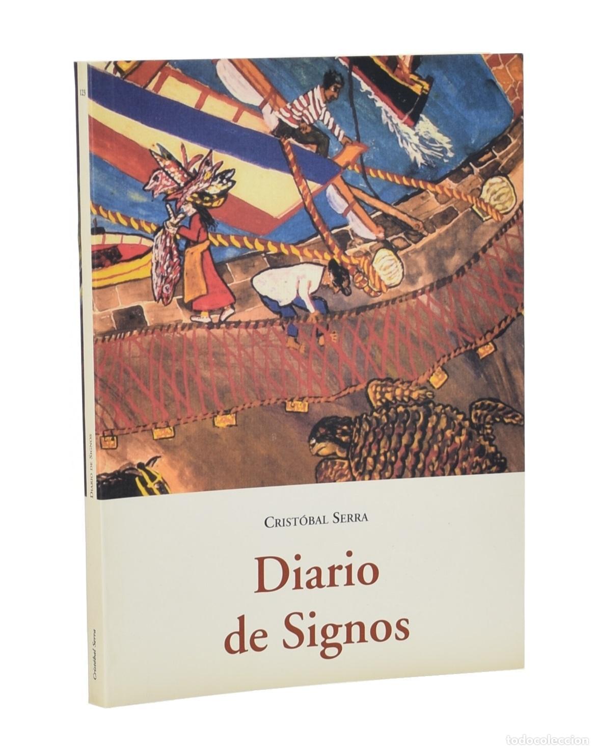 Libros de segunda mano: DIARIO DE SIGNOS - SERRA, Crist&oacute;bal - Foto 1