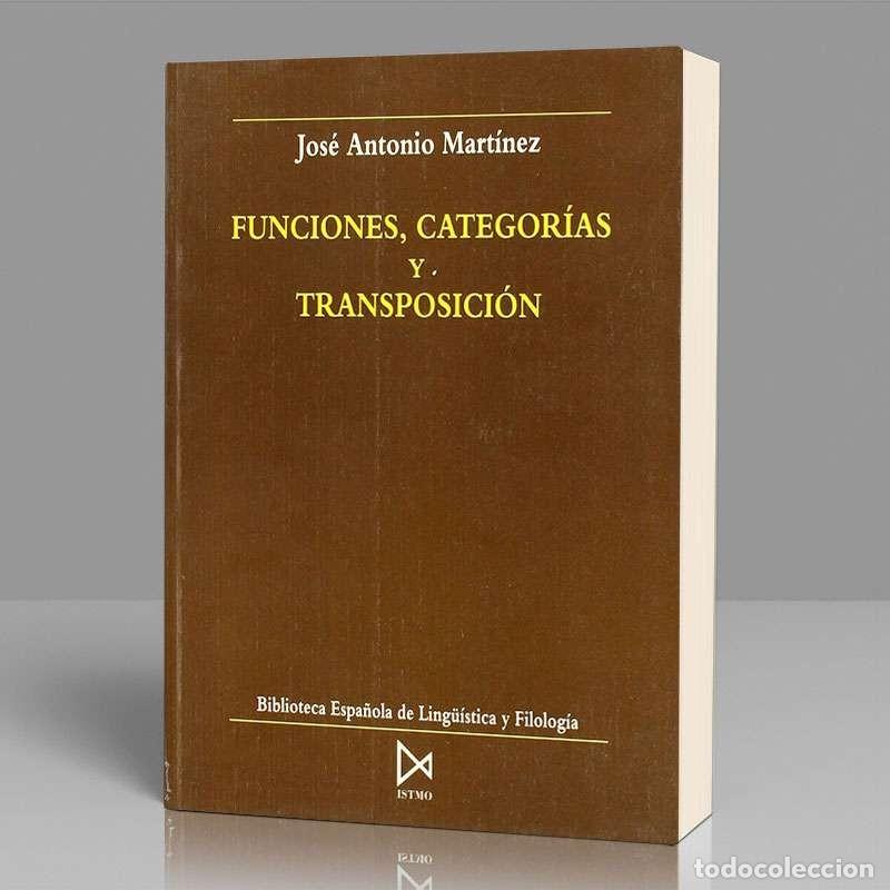 Libros de segunda mano: FUNCIONES, CATEGOR&Iacute;AS Y TRANSPOSICI&Oacute;N - MART&Iacute;NEZ, Jos&eacute; Antonio - Foto 2