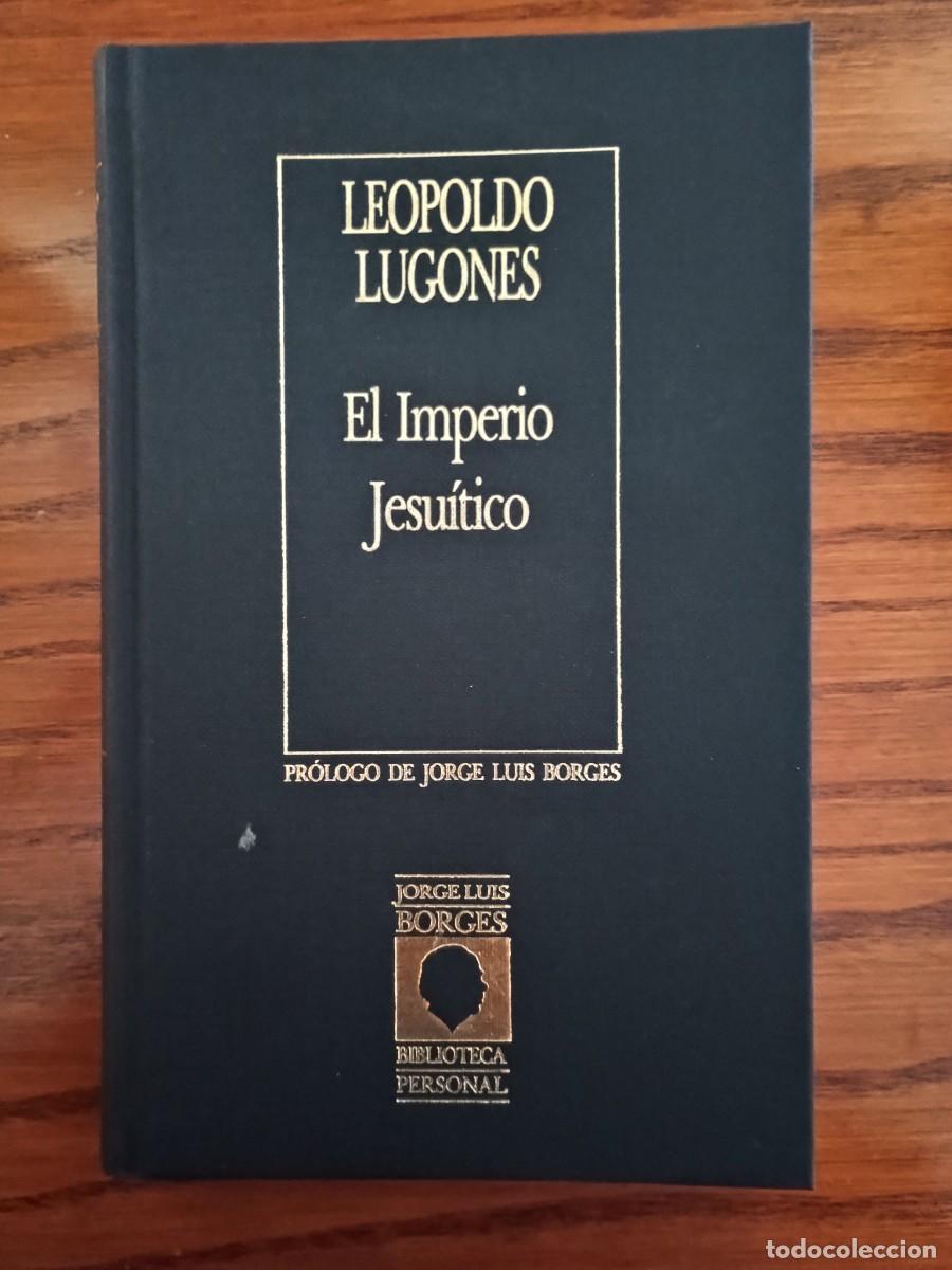 Libros de segunda mano: El imperio Jesu&iacute;tico - Leopoldo Lugones - Foto 1