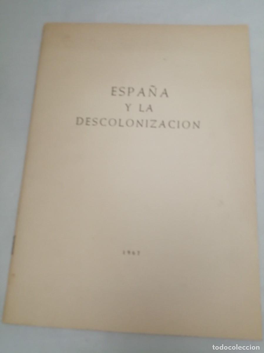 Libros de segunda mano: Espa&ntilde;a y la descolonizaci&oacute;n - Foto 1