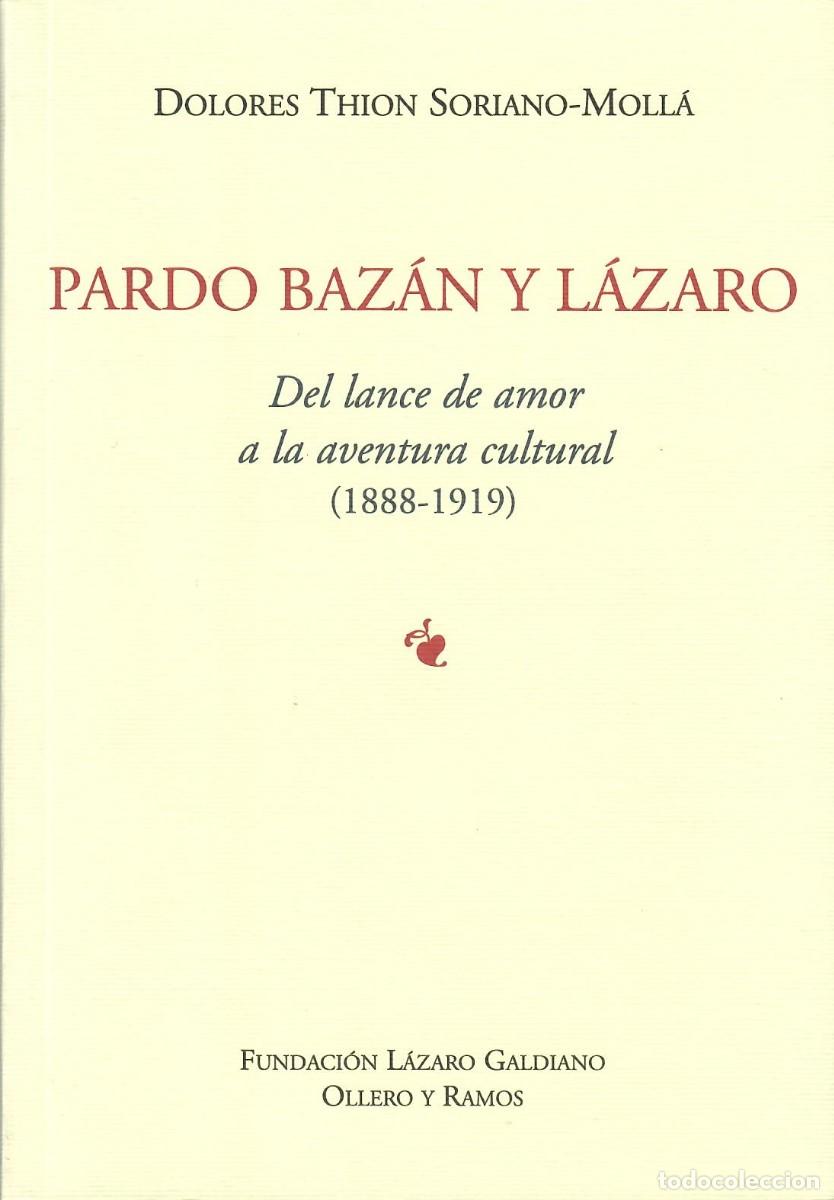 Libros de segunda mano: PARDO BAZ&Aacute;N Y L&Aacute;ZARO / DOLORES THION - Foto 1