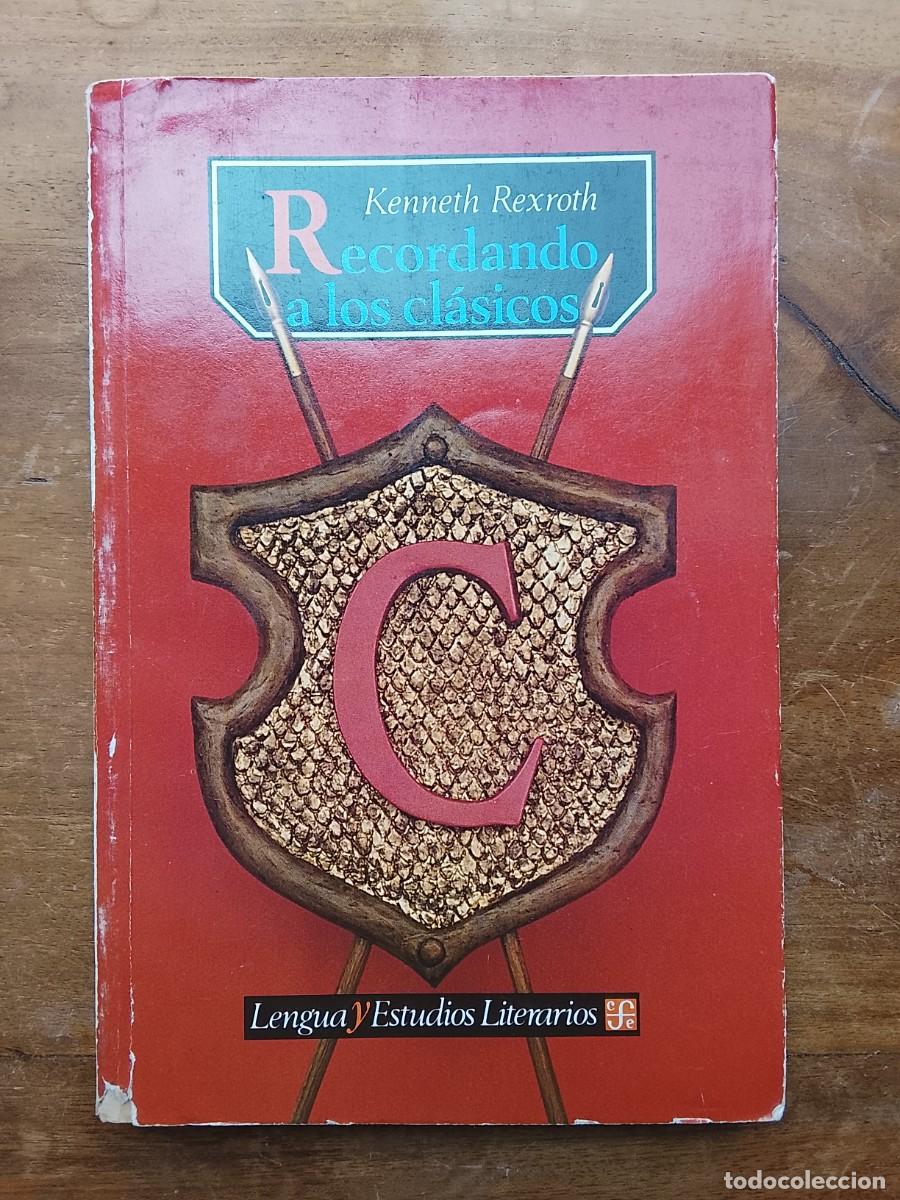 Libros de segunda mano: Kenneth Rexroth, Recordando a los cl&aacute;sicos - Foto 1
