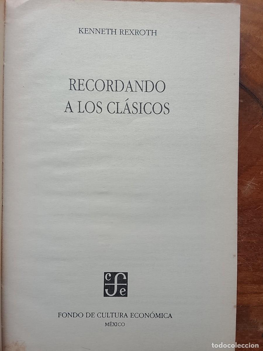 Libros de segunda mano: Kenneth Rexroth, Recordando a los cl&aacute;sicos - Foto 2