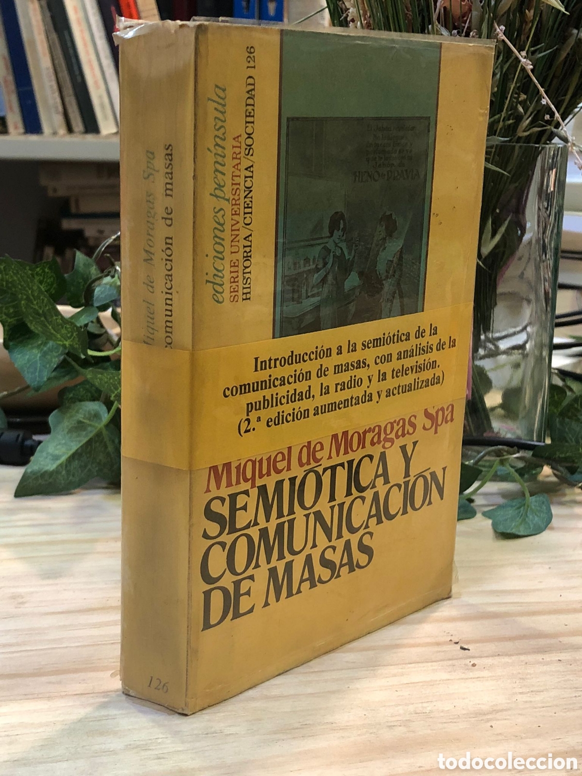 Libros de segunda mano: Semi&oacute;tica y comunicaci&oacute;n de masas - Miguel de Moragas Spa - Foto 1