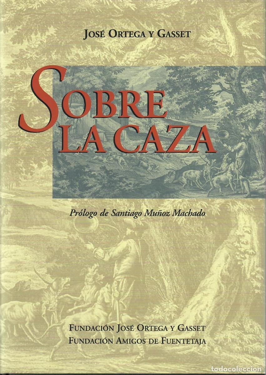 Libros de segunda mano: SOBRE LA CAZA / JOS&Eacute; ORTEGA Y GASSET - Foto 1