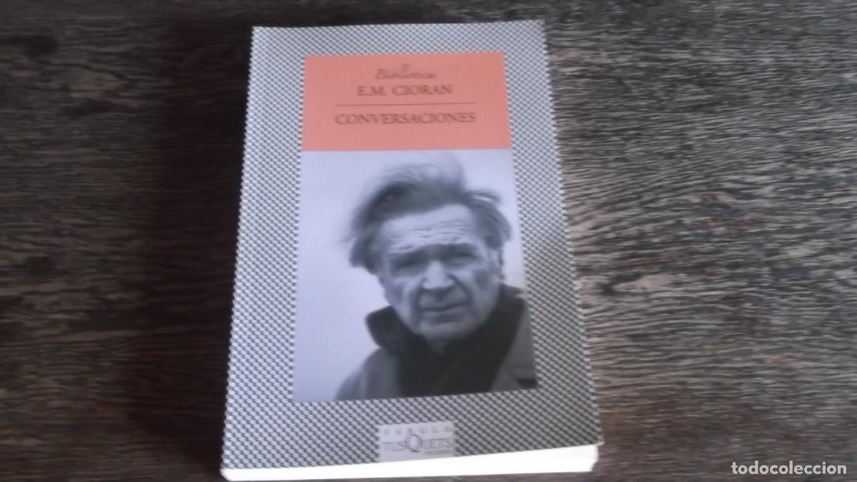 Libros de segunda mano: Conversaciones. E.M.Cioran Edt Tusqu&eacute;ts - Foto 1