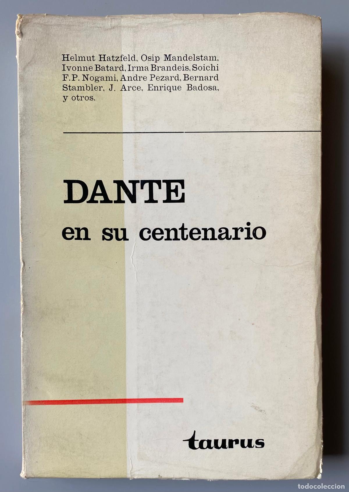 Libros de segunda mano: Dante en su centenario. Helmut Hatzfel y otros... Taurus. 1965 - Foto 1