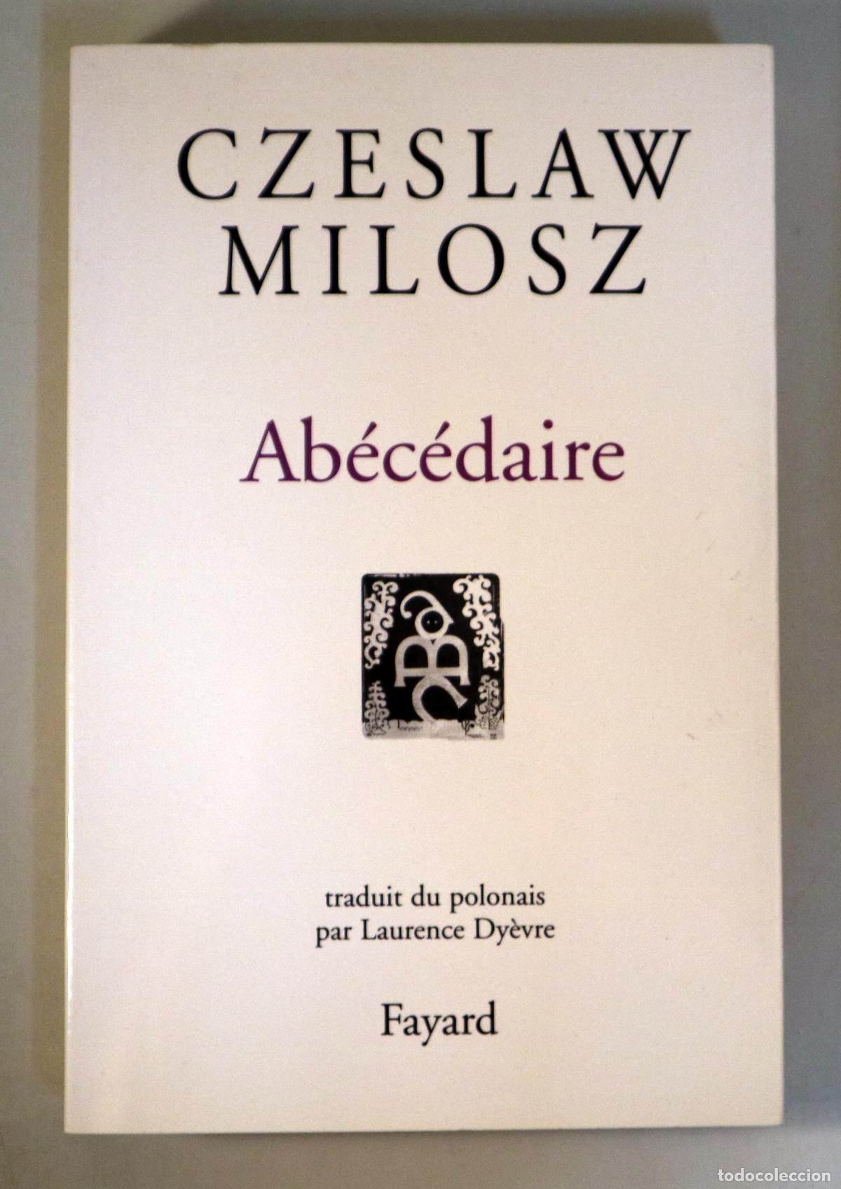 Second hand books: MILOSZ, Czeslaw - AB&Eacute;C&Eacute;DAIRE - Paris 1997