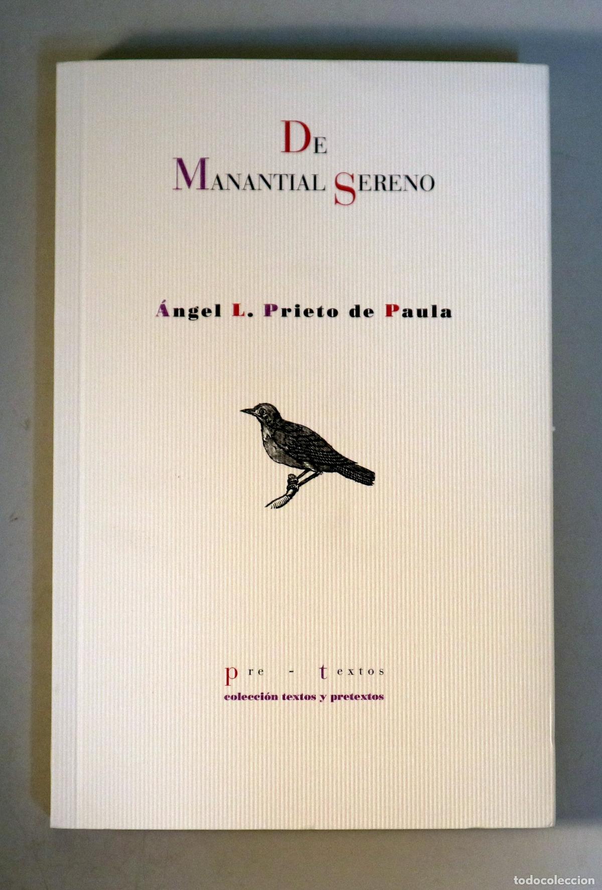 Second hand books: PRIETO DE PAULA, &Aacute;ngel L. - DE MANANTIAL SERENO. Estudios de l&iacute;rica contempor&aacute;nea - Val&egrave;ncia 2004 -