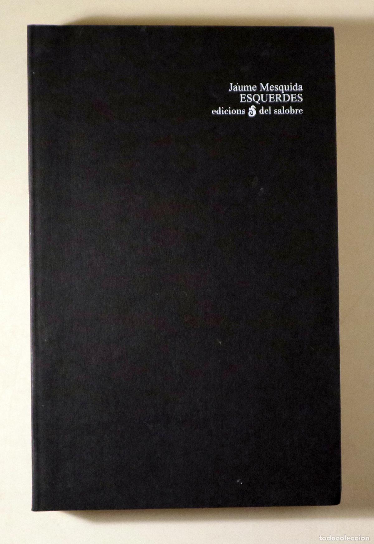 Libros de segunda mano: MESQUIDA, Jaume - ESQUERDES - Pollen&ccedil;a 2006 - Foto 1