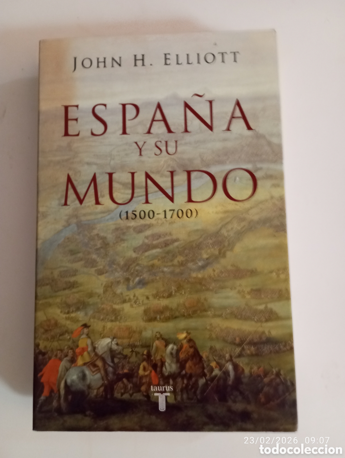 Libri di seconda mano: John H. Elliott . Espa&ntilde;a y su mundo . 1500 -1700 . Taurus . historia