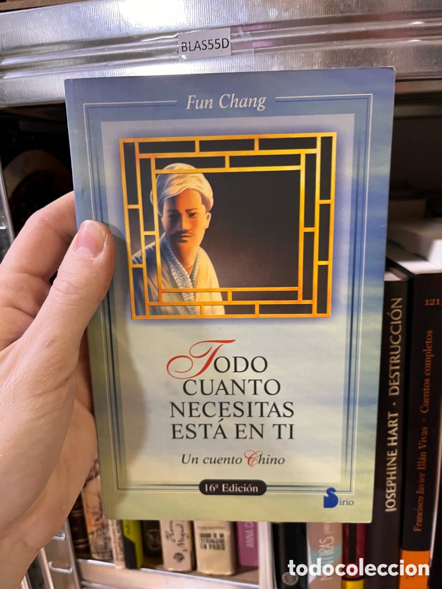 Second hand books: BLAS55D Fun Chang ToDO CUANTO NECESITAS EST&Aacute; EN TI Un cuento Chino