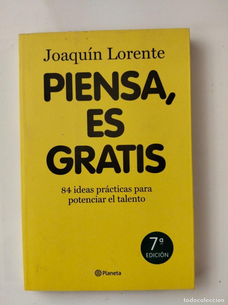 Libros de segunda mano: Piensa, es gratis [Joaqu&iacute;n Lorente] - Foto 1