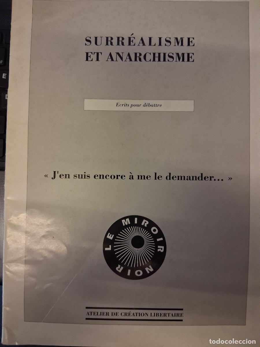 Libros de segunda mano: Surr&eacute;alisme et anarchisme. Ecrits pour d&eacute;battre - Foto 1