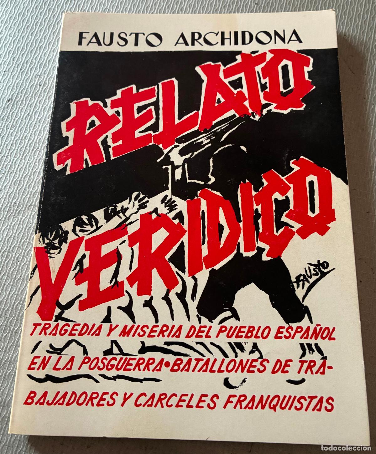 Libros de segunda mano: RELATO VER&Iacute;DICO Fausto Archidona LEER - Foto 1