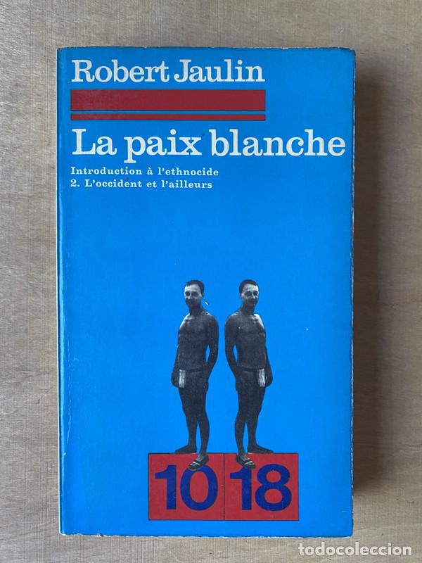 Libros de segunda mano: La paix blanche - Jaulin Robert - Foto 1
