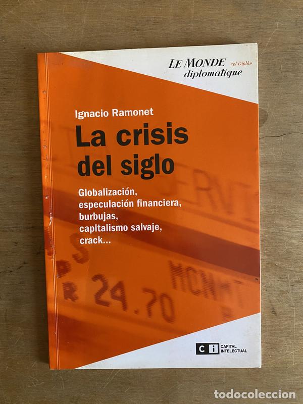 Libros de segunda mano: La crisis del siglo - Ramonet Ignacio - Foto 1