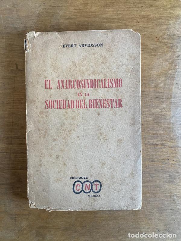 Second hand books: El anarcosindicalismo en la sociedad del bienestar - Arvidsson Evert