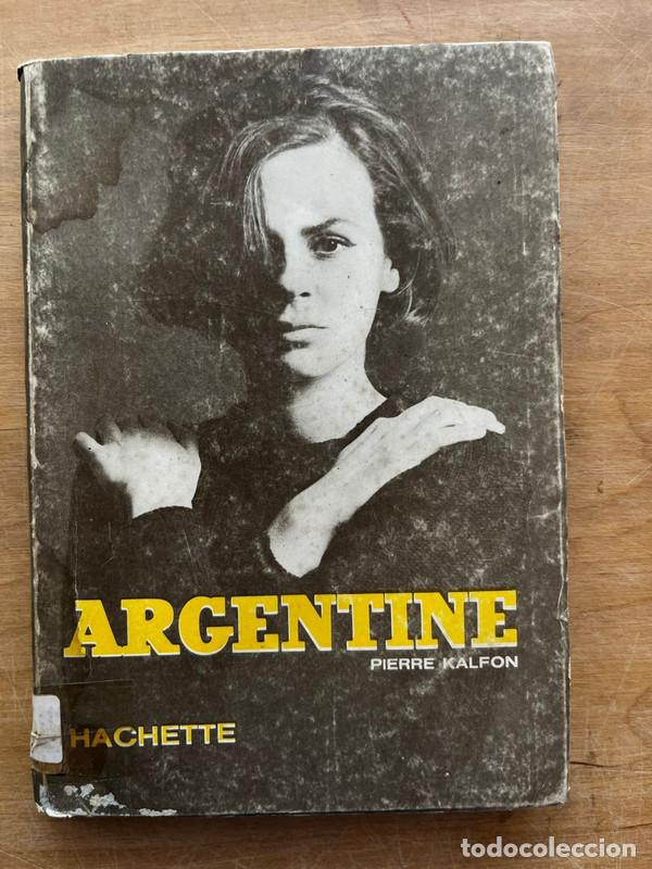 Libros de segunda mano: Argentine - Kalfon Pierre