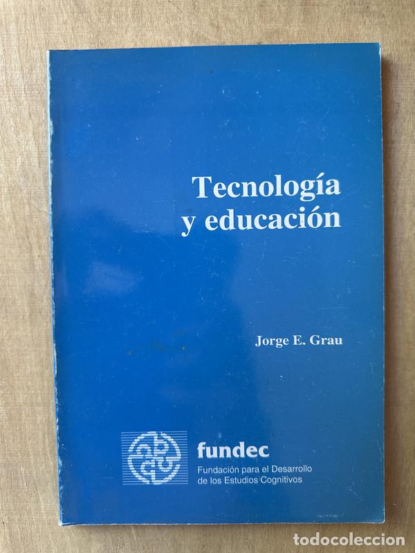 Libros de segunda mano: Tecnologia y educacion - Grau Jorge E. - Foto 1
