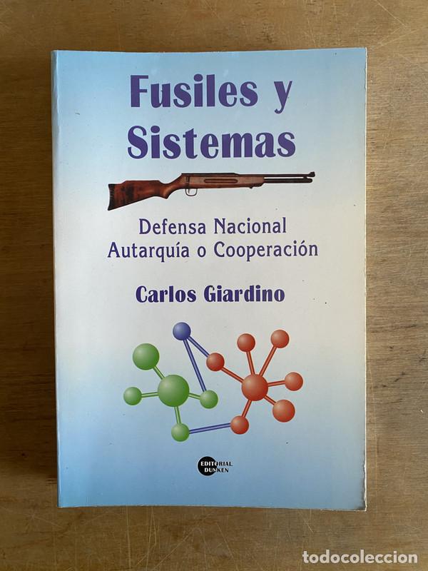 Libros de segunda mano: Fusiles y Sistemas - Giardino Carlos